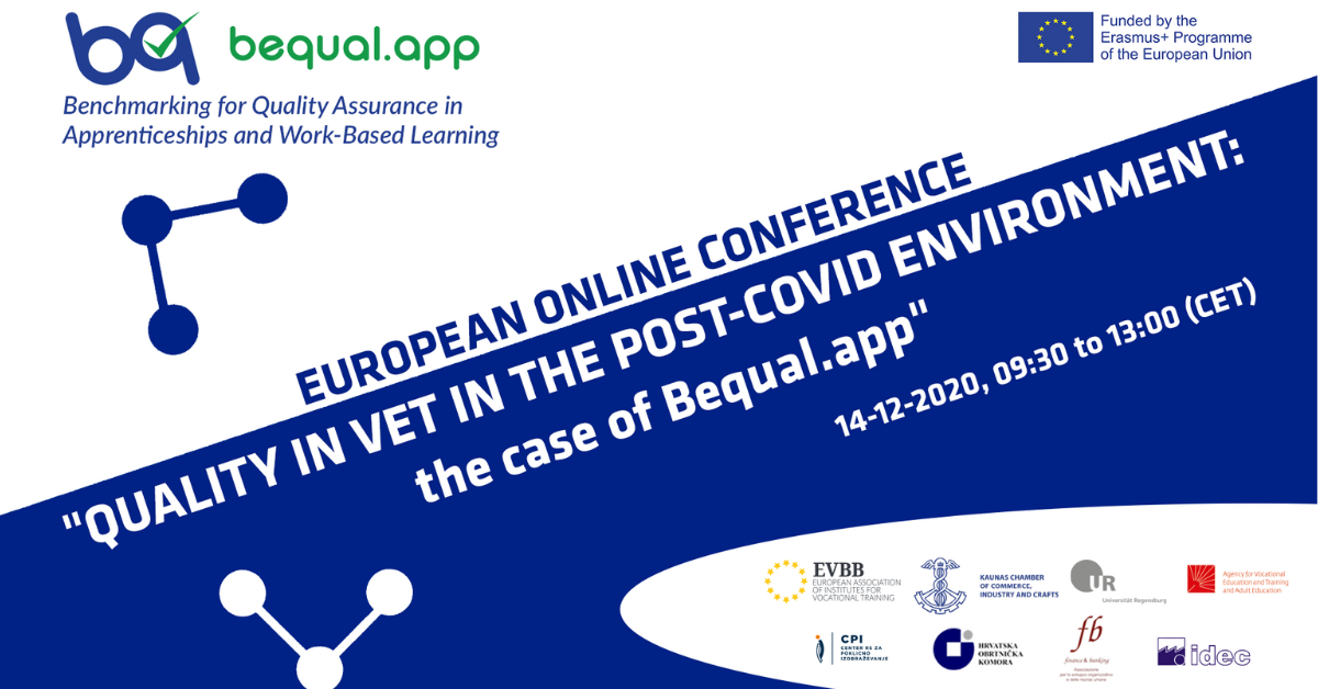 Online European Conference: “QUALITY IN VET IN THE POST-COVID ENVIRONMENT – the case of Bequal.app” (14 December 2020)