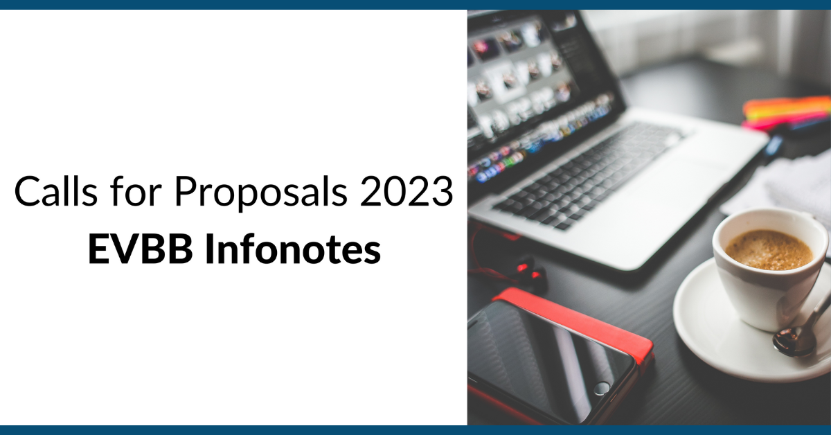 Calls for Proposals 2023 – EVBB Infonotes